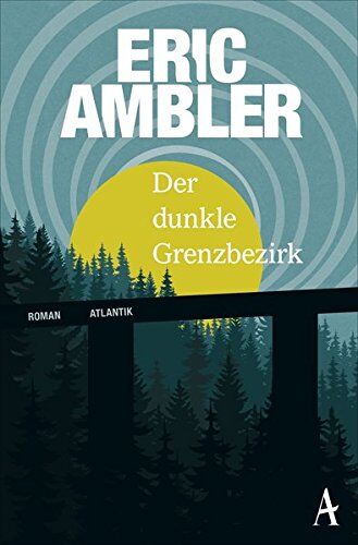 Eric Ambler - Der dunkle Grenzbezirk - Preis vom 09.10.2026 07:28:09 h