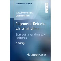 Allgemeine Betriebswirtschaftslehre, Fachbücher von Marc Oliver Opresnik, Carsten Rennhak