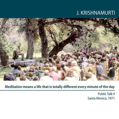 Meditation means a life that is totally different every minute of the day - Jiddu Krishnamurti, Audio, 9781911140207