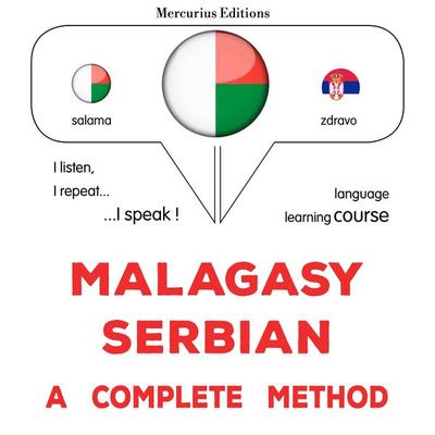 Malagasy - Serbian : a complete method - James Gardner, Audio, 9782821174245