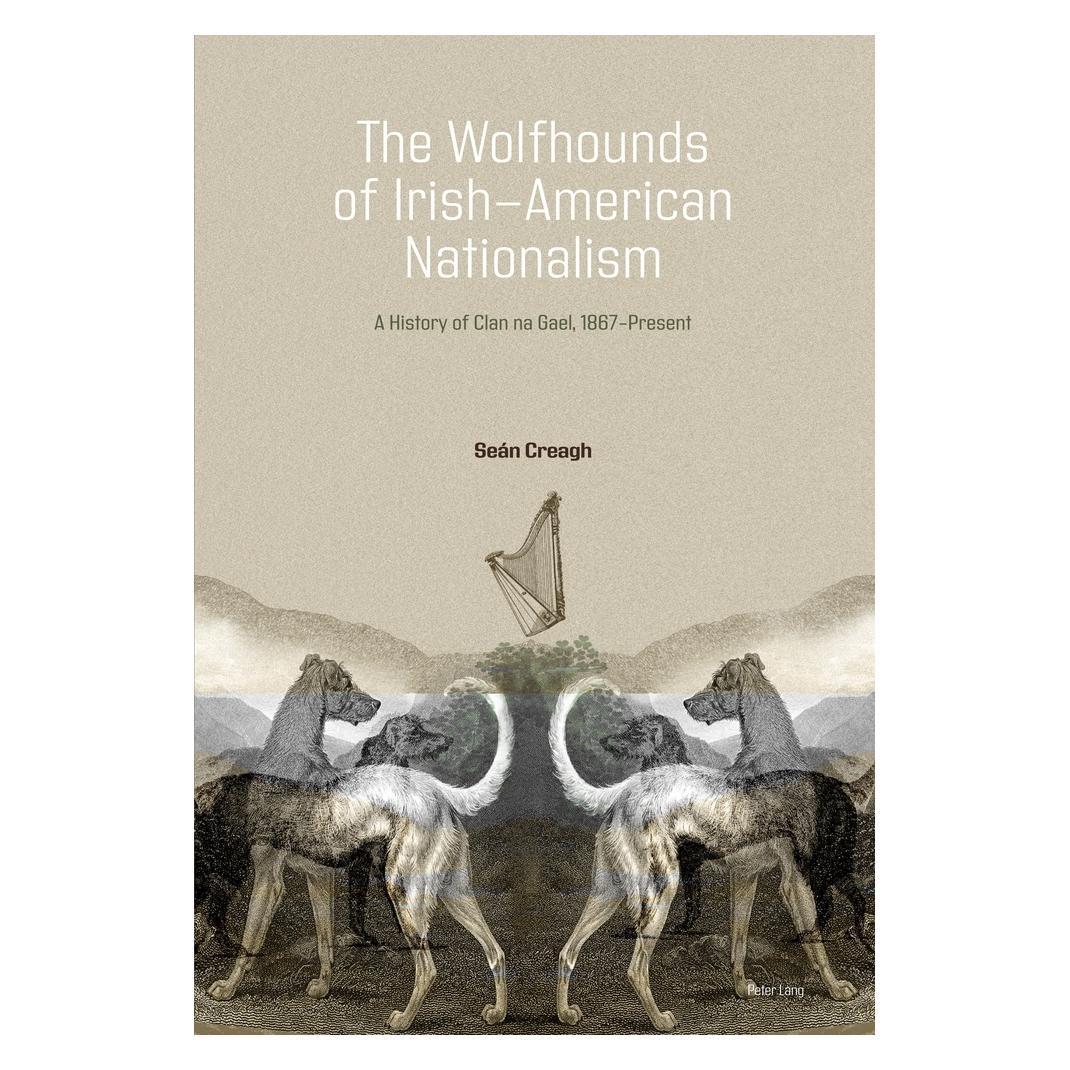 Peter Lang The Wolfhounds of Irish-American Nationalism (Englisch, Softcover, Seán Creagh) (56944972)