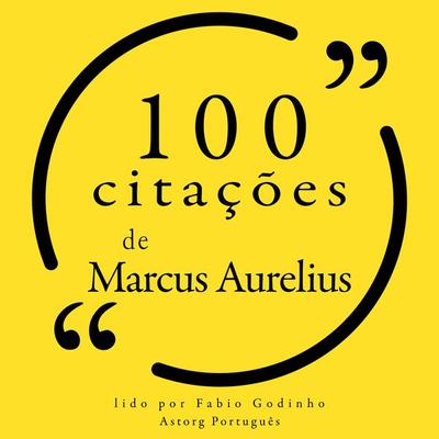 100 citações de Marco Aurélio - Marcus Aurelius, Audio, 9782821160002