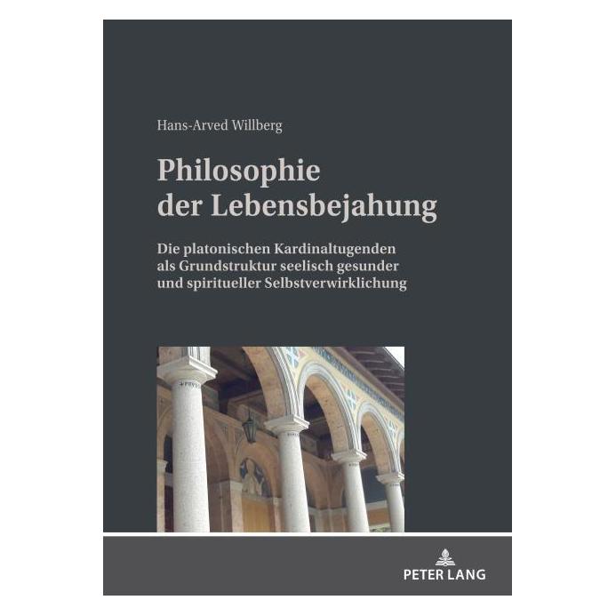 Peter Lang Willberg:Philosophie der Lebensbejahung (Deutsch, Hardcover, Hans-Arved Willberg) (67841027)