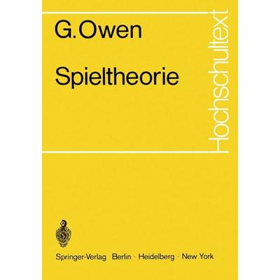 Spieltheorie, Taschenbuch von G. Owen, Springer Berlin, 978-3-540-05498-6