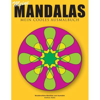 Meine Mandalas - Mein cooles Ausmalbuch - Wunderschöne Mandalas zum Ausmalen, Taschenbuch von Andreas Abato, BoD – Books on Demand, 978-3-7357-2418-2