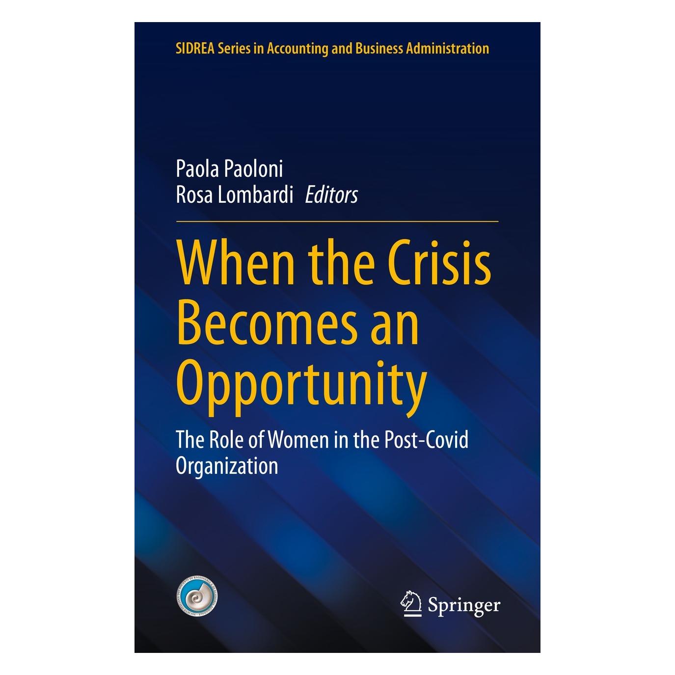 Springer When the Crisis Becomes an Opportunity (Englisch, Hardcover, Paola Paoloni, Rosa Lombardi) (9783031219313)