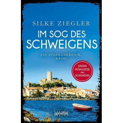 Im Sog des Schweigens, Taschenbuch von Silke Ziegler, Grafit, 978-3-9865901-9-2