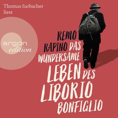 Das wundersame Leben des Liborio Bonfiglio - Remo Rapino, Audio, 9783732419760