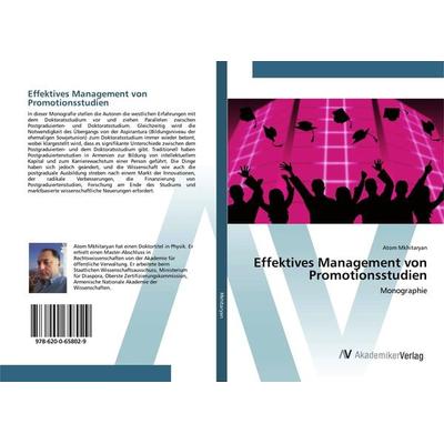 Effektives Management von Promotionsstudien, Taschenbuch von Atom Mkhitaryan, AV Akademikerverlag, 978-620-0-65802-9