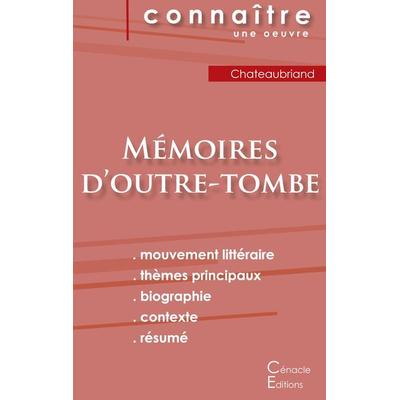 Fiche de lecture Mémoires d'outre-tombe de Chateaubriand (Analyse littéraire de référence et résumé complet), Taschenbuch von Francois Rene de