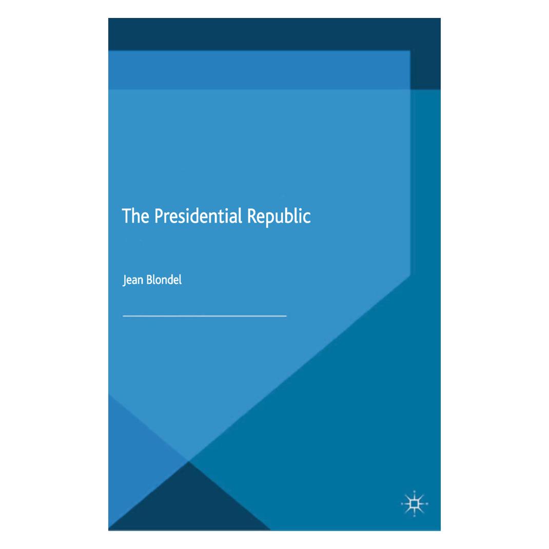 Springer The Presidential Republic (Englisch, Softcover, J. Blondel) (55821259)