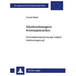 Situationsbezogene Kriminalprävention, Fachbücher von Claudia Riedel