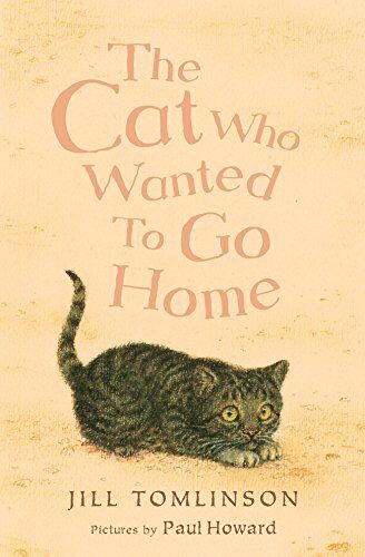 Jill Tomlinson - Cat Who Wanted to Go Home (Jill Tomlinson's Favourite Animal Tales) - Preis vom 09.10.2026 07:28:09 h