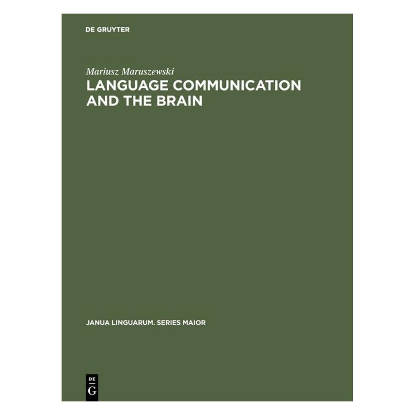 De Gruyter Language Communication and the Brain (Englisch, Mariusz Maruszewski, 1975) (71878519)