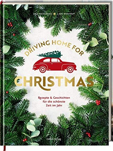 Lars Wentrup - Driving Home for Christmas: Rezepte & Geschichten für die schönste Zeit im Jahr - Preis vom 18.10.2026 19:22:15 h