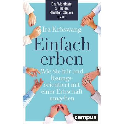 Einfach erben, Taschenbuch von Ira Kröswang, Campus, 978-3-593-52174-9