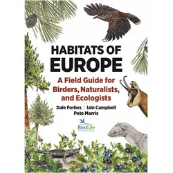 Habitats of Europe, Fachbücher von Iain Campbell, Dale Forbes, Pete Morris