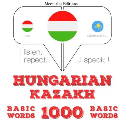 Magyar - kazah: 1000 alapszó - JM Gardner, Audio, 9782821149885