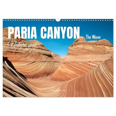 Paria Canyon - The Wave Naturwunder (Wandkalender 2027 DIN A3 quer), CALVENDO Monatskalender