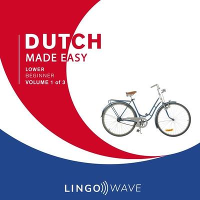 Dutch Made Easy - Lower beginner - Volume 1 of 3 - , Audio, 9781923297159