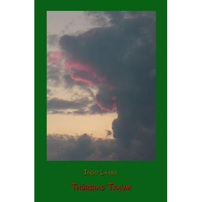 Valdolon / Thúriras Traum, Taschenbuch von Ingo Laabs, Epubli, 978-3-8187-0346-2