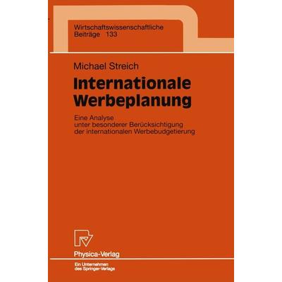 Internationale Werbeplanung, Taschenbuch von Michael Streich, Physica, 978-3-7908-0980-0