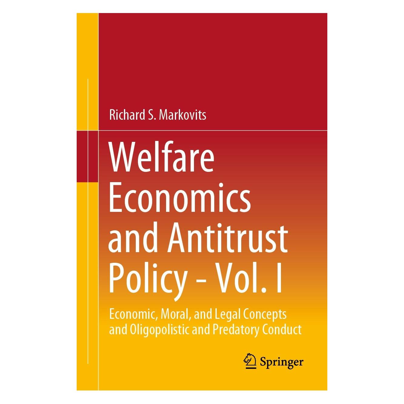 Springer Welfare Economics and Antitrust Policy - Vol. I (9783030798116)