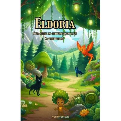 Eldoria, Taschenbuch von Sabrina Fohr-Baus, Epubli, 978-3-8197-5911-6