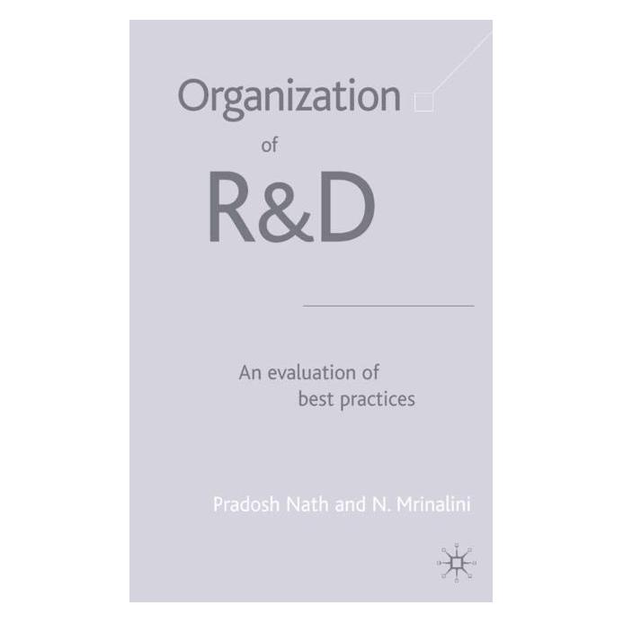 Palgrave Macmillan Uk Organization of R&D: An Evaluation of B (Englisch, Hardcover, P. Nath) (63042965)