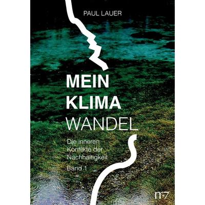 Mein Klimawandel, Taschenbuch von Paul Lauer, BoD – Books on Demand, 978-3-7392-1800-7