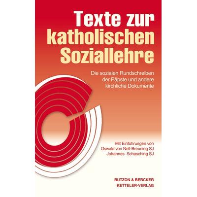 Texte zur katholischen Soziallehre, Taschenbuch von Oswald Nell-Breuning,Johannes Schasching,Oswald Nell-Breuning, Butzon & Bercker, 978-3-7666-0897-0