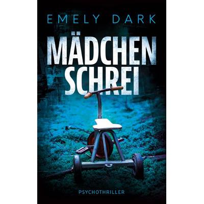 Mädchenschrei, Taschenbuch von Emely Dark, BoD – Books on Demand, 978-3-7578-0402-2