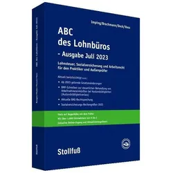 ABC des Lohnbüros - Ausgabe Juli 2023, Fachbücher von Wolfgang Deck, Andreas Imping, Rainer Voss, Holm Geiermann
