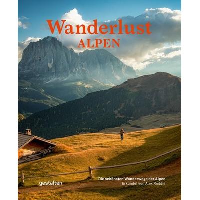 Wanderlust Alpen (Kompaktausgabe), Taschenbuch von , Die Gestalten Verlag, 978-3-96704-278-8