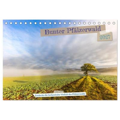Bunter Pfälzerwald (Tischkalender 2027 DIN A5 quer), CALVENDO Monatskalender