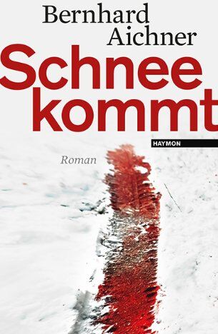 Bernhard Aichner - Schnee kommt - Preis vom 16.10.2026 11:41:07 h