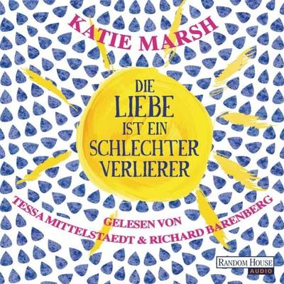 Die Liebe ist ein schlechter Verlierer - Katie Marsh, Audio, 9783837133509