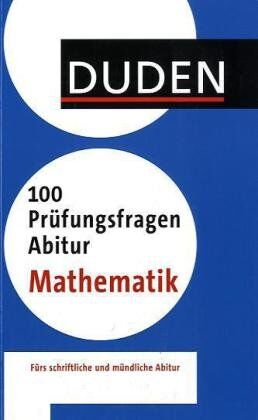 Tobias Strenge - Duden - 100 Prüfungsfragen Abitur Mathematik - Preis vom 09.10.2026 07:28:09 h