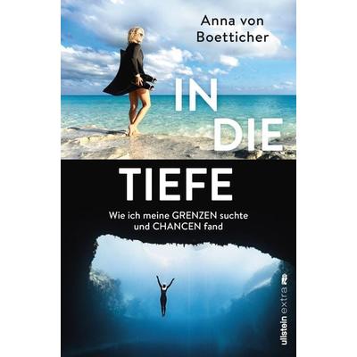 In die Tiefe, Taschenbuch von Anna von Boetticher, Ullstein Paperback, 978-3-86493-070-6
