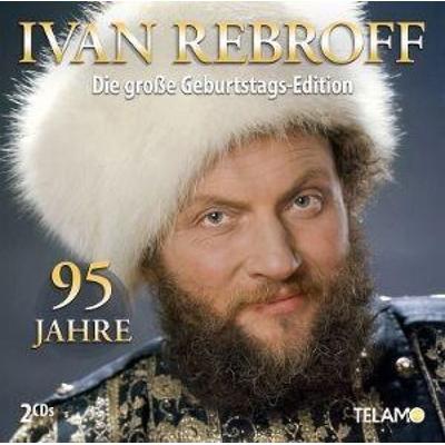 Die groáe Geburtstags-Edition: 95 Jahre - Ivan Rebroff, CD