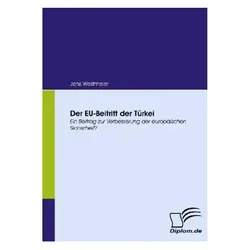Der EU-Beitritt der Türkei, Fachbücher von Jens Westmeier