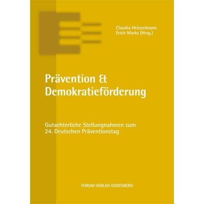 Prävention & Demokratieförderung, Taschenbuch von , Forum Vlg Godesberg, 978-3-96410-004-7