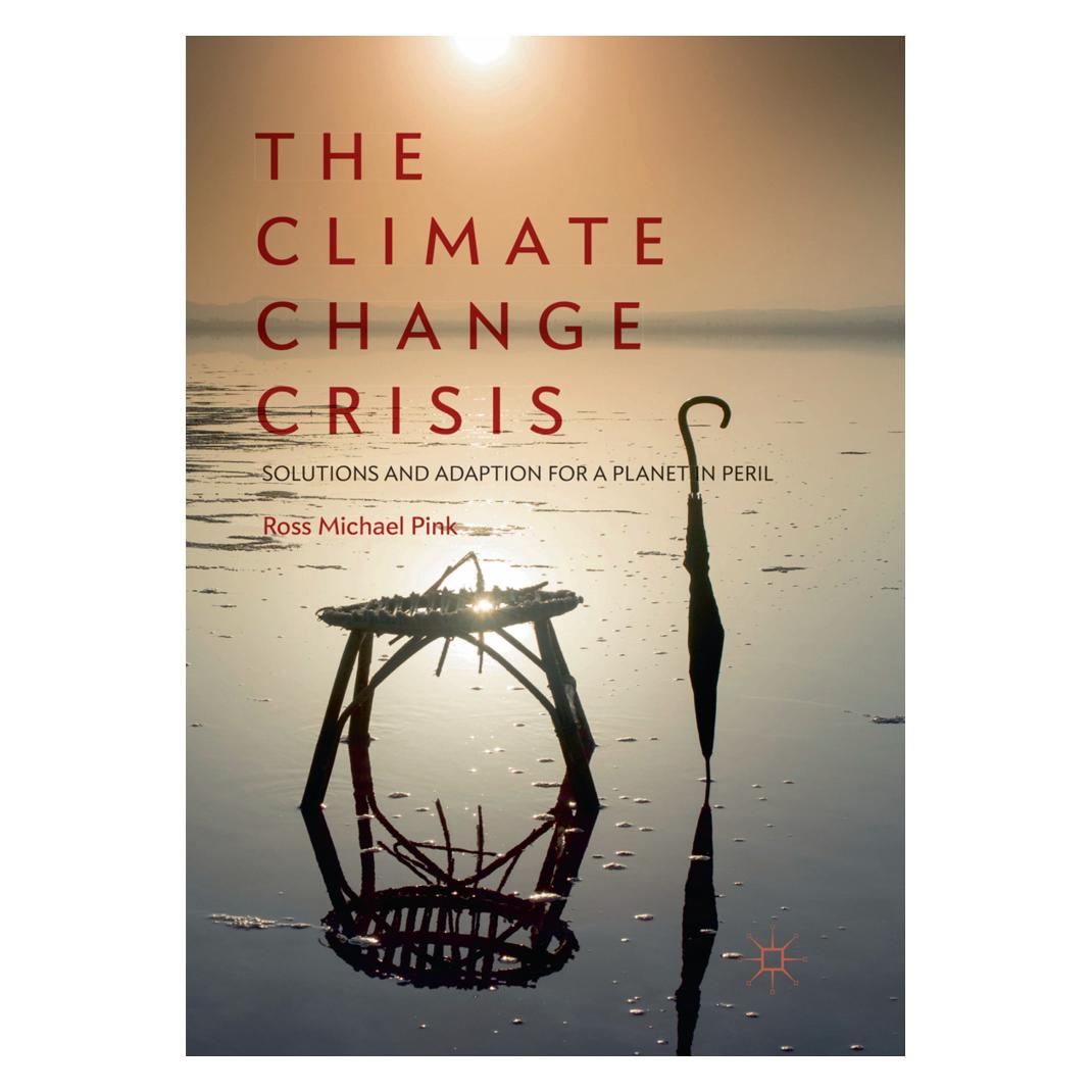 Springer The Climate Change Crisis (Englisch, Softcover, Ross Michael Pink) (56072552)