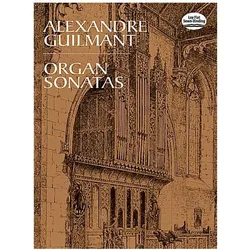 Organ Sonatas, Fachbücher von Felix Alexandre Guilmant