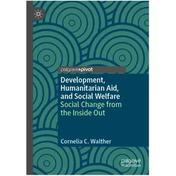 Development, Humanitarian Aid, and Social Welfare, Fachbücher von Cornelia C. Walther
