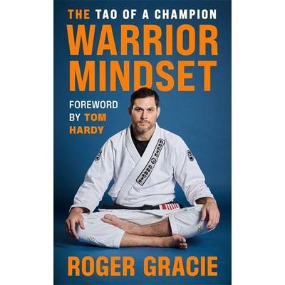 The Warrior Mindset, Taschenbuch von Roger Gracie, Bonnier Zaffre, 978-1-78512-375-7