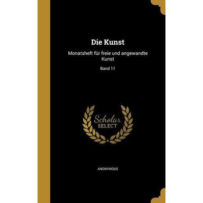 Die Kunst, Gebundene Ausgabe von , Creative Media Partners, LLC, 978-1-361-86306-0