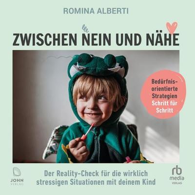 Zwischen Nein und Nähe - Romina Alberti, Audio, 9783691282931