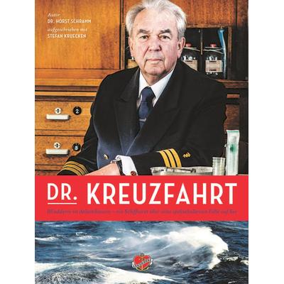 Dr. Kreuzfahrt, Gebundene Ausgabe von Horst Schramm,Stefan Krücken, Ankerherz, 978-3-945877-23-4