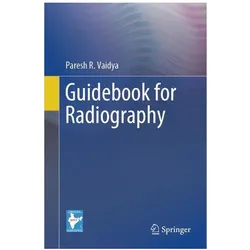 Guidebook for Radiography, Fachbücher von Paresh R Vaidya